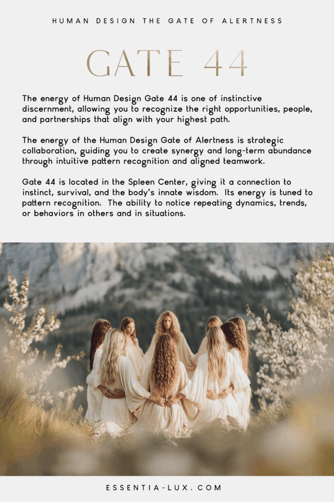 Human Design Gate 44 | Human Design Gate of Alertness | Gene Key 44 ...